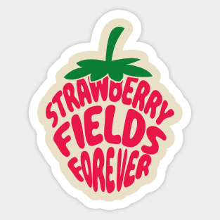 Strawberry Fields Forever Sticker